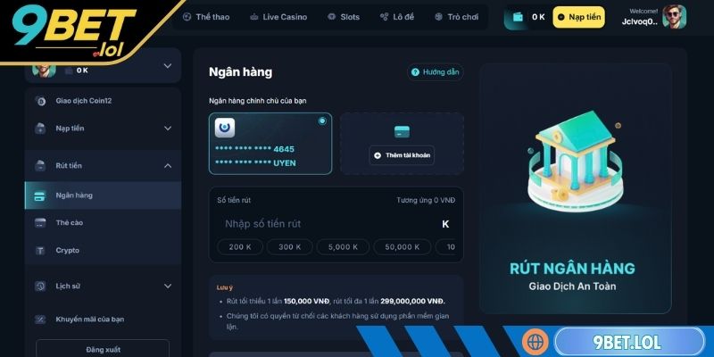 Rút Tiền 9BET - Hướng Dẫn Chi Tiết Và Điều Kiện Quan Trọng Rút tiền 9BET qua ngân hàng trực tuyến